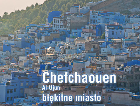 Chefchaouen – błękitna perła Maroko