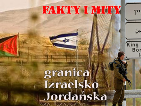 Granica Izrael – Jordania, fakty, mity i porady