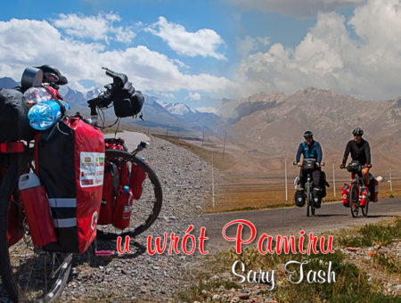 Sary Tash – u wrót Pamiru