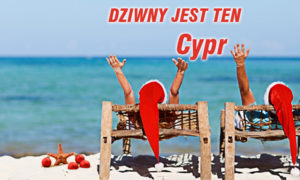 W Sylwestra o północy – czyli dziwny jest ten Cypr