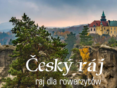 Český ráj – raj dla rowerzystów