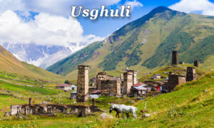 Ushguli – poddasze „Europy”