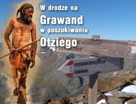 W drodze na Grawand w poszukiwaniu Otziego.