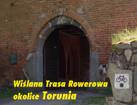 Rowerem – Toruń – Zamek Bierzgłowski